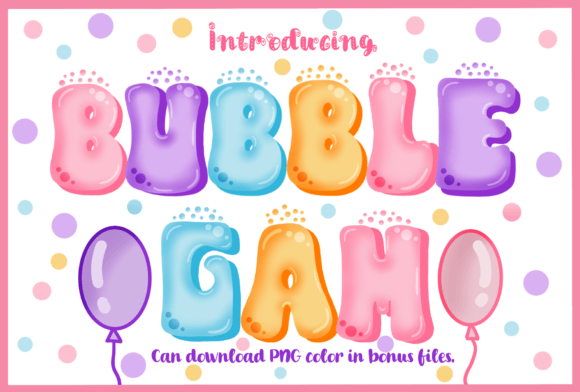 Bubble Gam: A Playful Typeface for Digital Brands