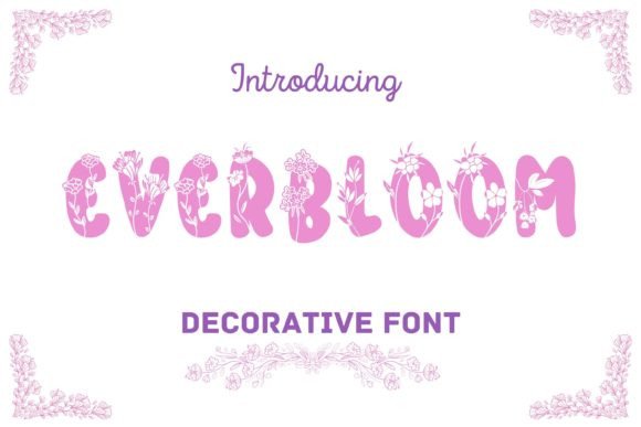 Everbloom: A Decorative Typeface for Digital Design