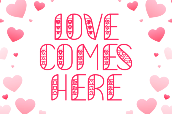 Love Comes Here: A Playful Decorative Typeface for Branding