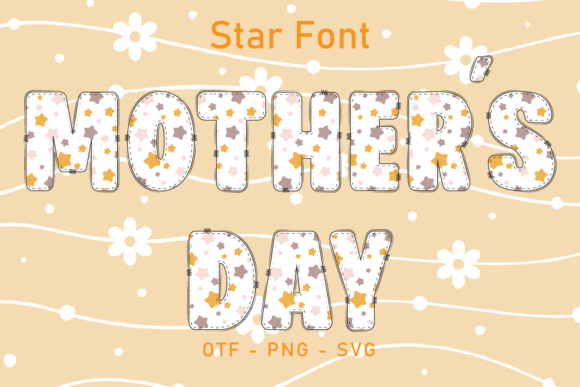 Mother s Day Star Typeface for Branding