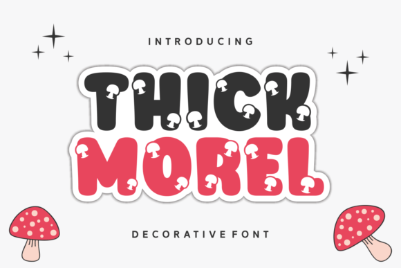 Thick Morel: A Whimsical Typeface for Branding
